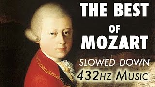 The Best Of Mozart  Slowed Down  432Hz  45 Hours [upl. by Mikkanen]