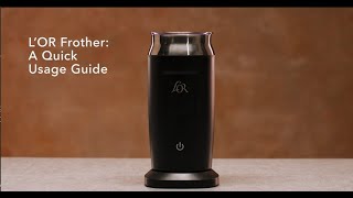 LOR Milk Frother A Quick Usage Guide [upl. by Lynch]