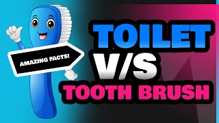 Toilet and Tooth Brush [upl. by Duky238]