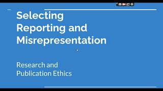 Selective Reporting and Misrepresentation of data Research and Publication ethics Phd coursework [upl. by Renny]