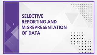 Selective reporting and misrepresentation of data [upl. by Eleonore]