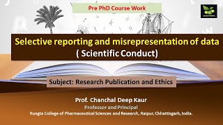 Selective reporting and misrepresentation of data  Scientific Conduct [upl. by Majka]